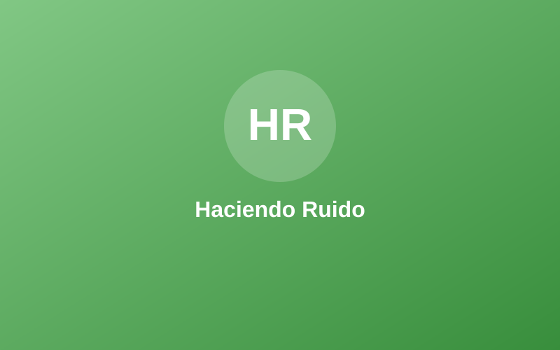 Haciendo Ruido